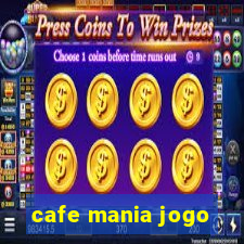 cafe mania jogo